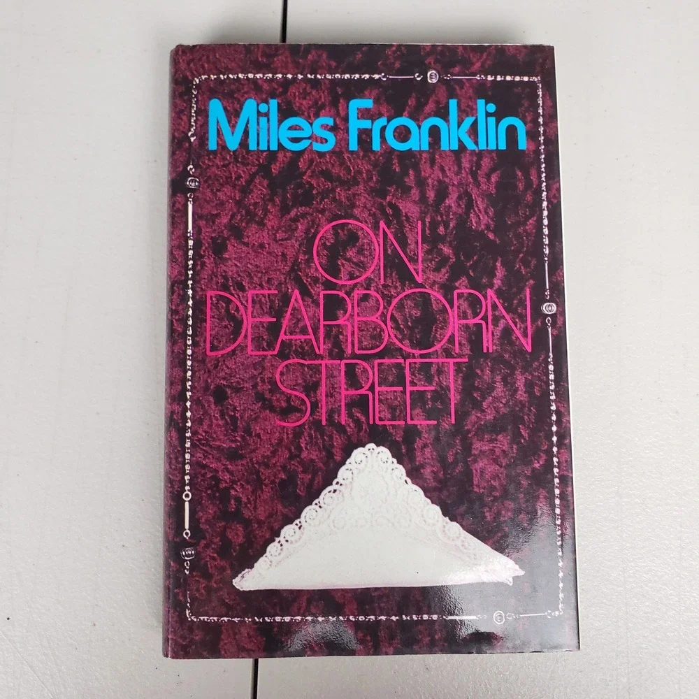 Miles Franklin On Dearborn Street 1981 First Edition Hardcover WWI Fiction Book